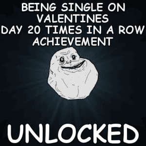 Single (Anti-Valentine) & I hate Valentine Day Creative Meme being