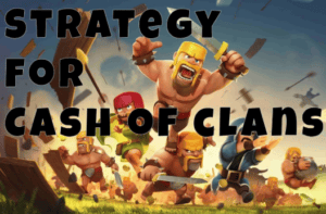 Clash of clans strategies
