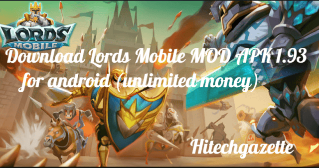 download the new version for android Lords Mobile