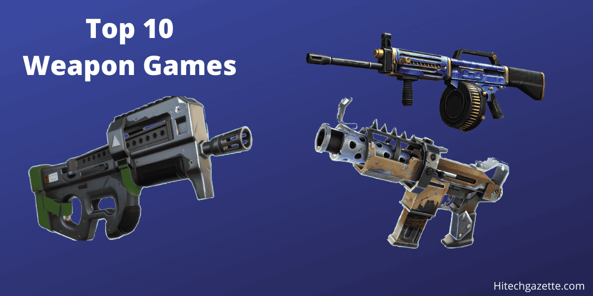 Top 10 Weapon Games that Gave You the Best Weapon Right Away