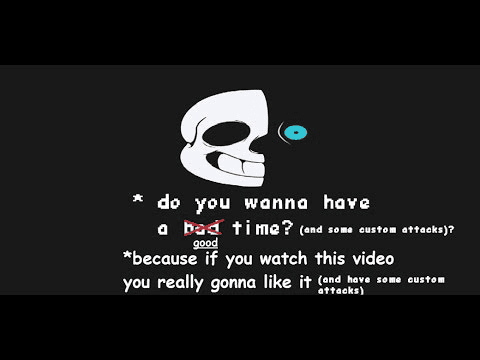 Bad Time Simulator) CUSTOM ATTACK [No Hit] 