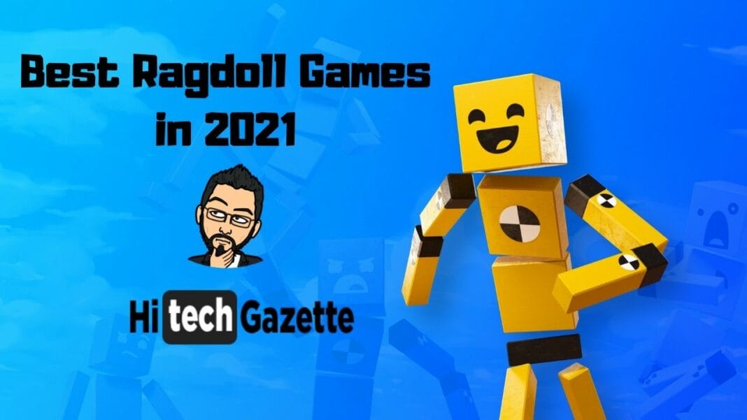 Ragdoll Games My 5 Top Picks Of 2021 Hi Tech Gazette