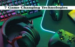 7 Game-Changing Technologies You Might Not Know About Yet