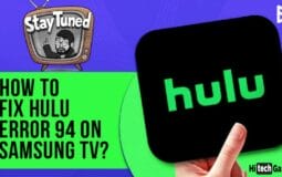 Hulu Error 94: How to Fix it on Samsung Smart TV?