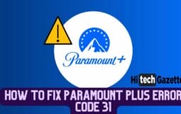 9 Legit Ways to Fix Paramount Plus Error Code 31