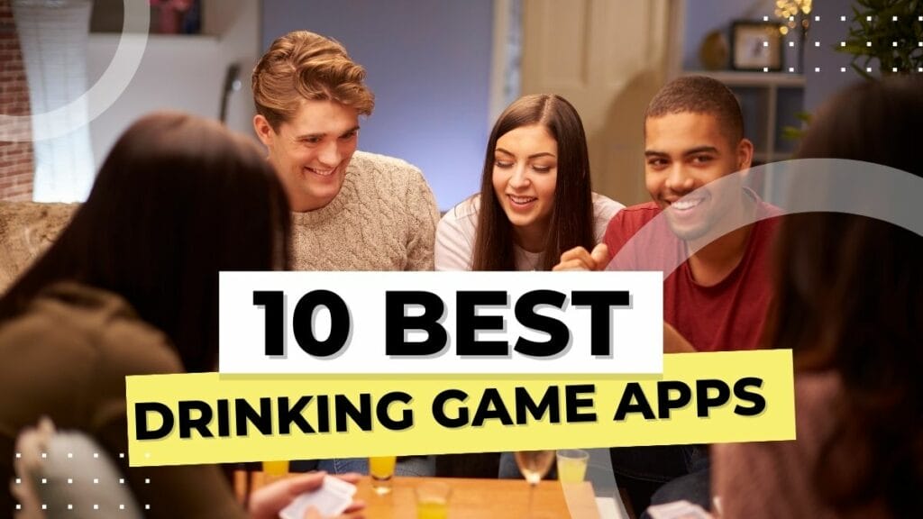 10 Best Drinking Game Apps to Play Online Hi Tech Gazette
