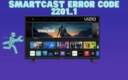 How to Fix Smartcast Error Code 2201_1 in 9 Easy Ways?