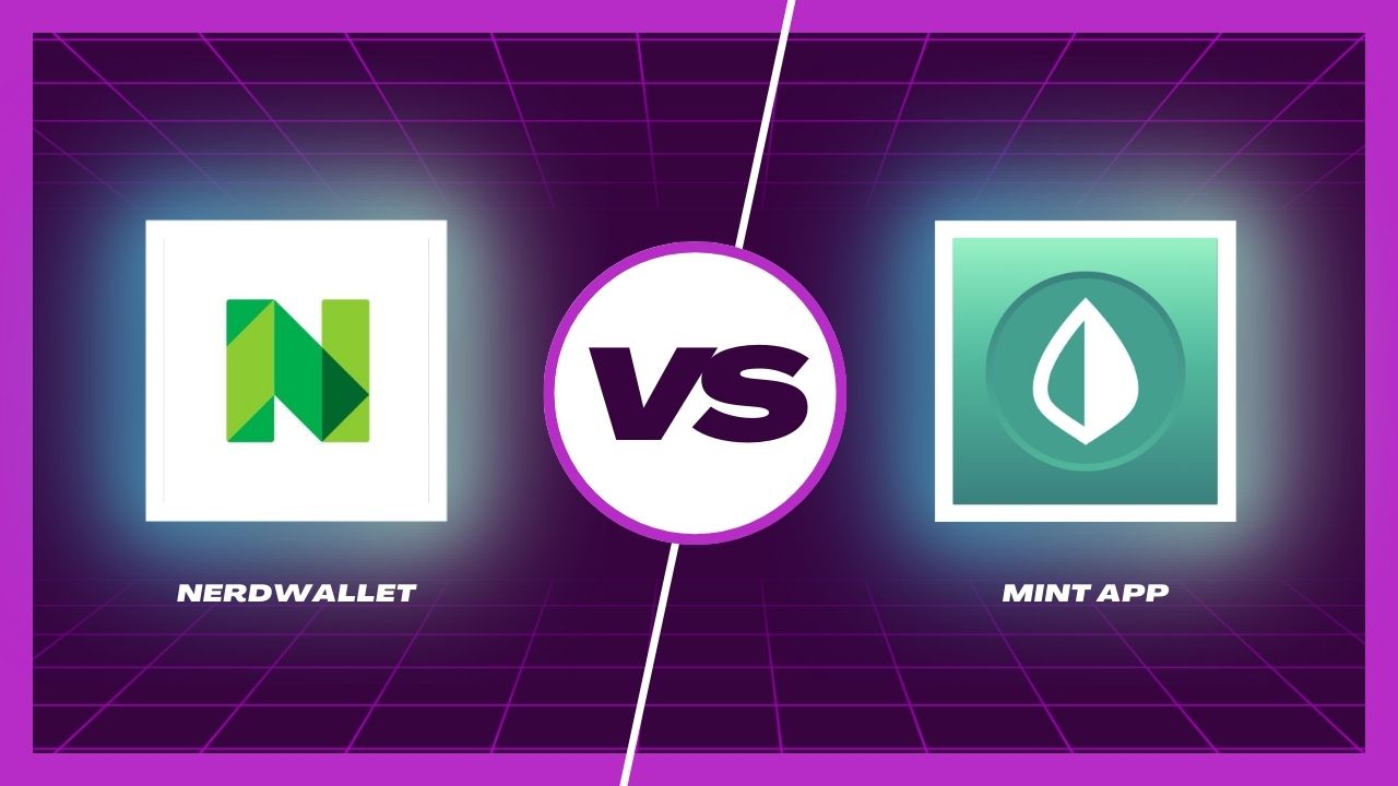 NerdWallet App vs Mint: A Detailed Comparison.