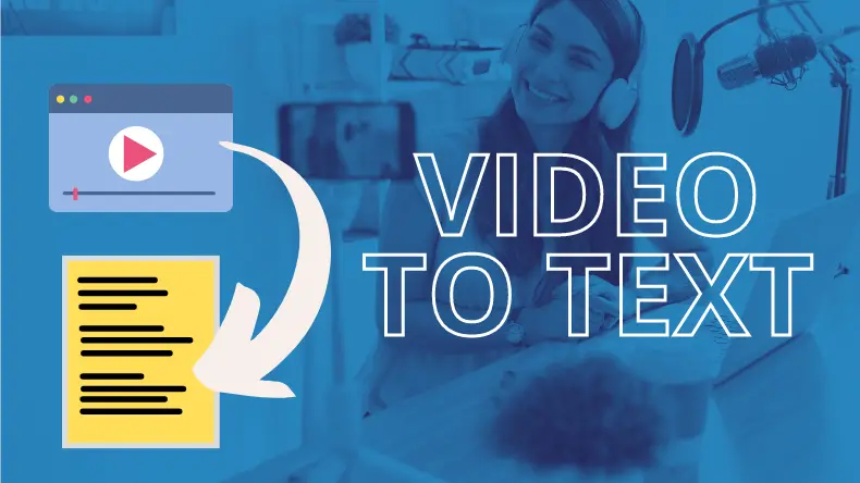 Transform Your Video Content Into Text With Ease