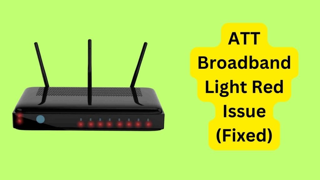 ATT Broadband Light Red Issue What it Means? Hi Tech Gazette